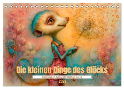 Die kleinen Dinge des Glücks (Tischkalender 2027 DIN A5 quer), CALVENDO Monatskalender