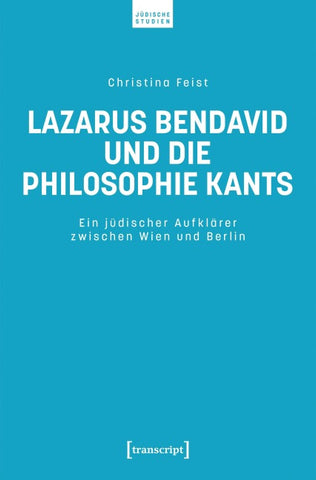 Lazarus Bendavid und die Philosophie Kants