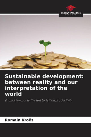 Sustainable development: between reality and our interpretation of the world