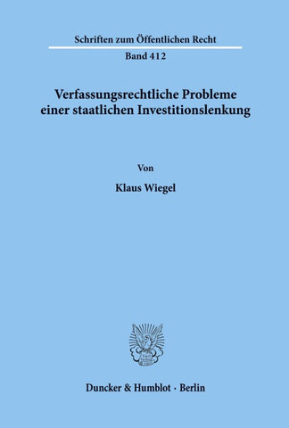 Verfassungsrechtliche Probleme einer staatlichen Investitionslenkung.