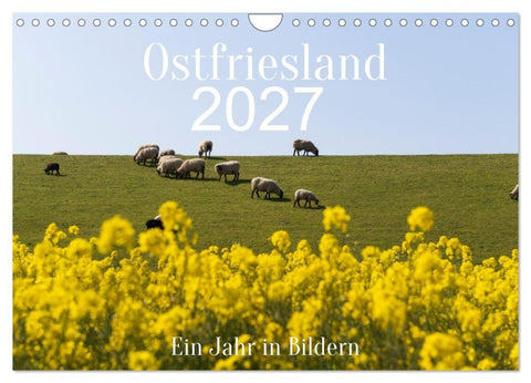 Ostfriesland - Ein Jahr in Bildern (Wandkalender 2027 DIN A4 quer), CALVENDO Monatskalender
