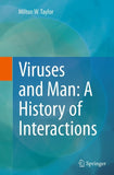 Viruses and Man: A History of Interactions