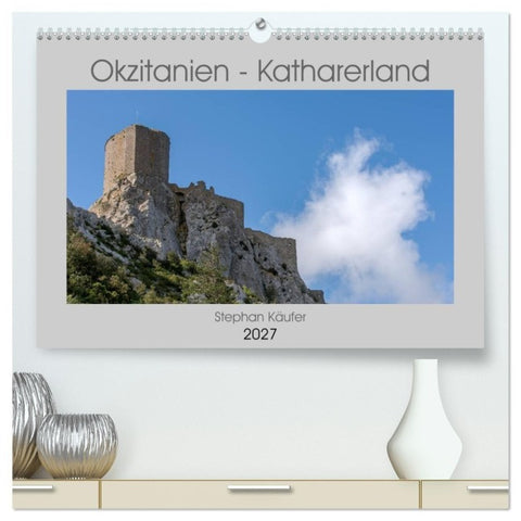 Okzitanien - Katharerland (hochwertiger Premium Wandkalender 2027 DIN A2 quer), Kunstdruck in Hochglanz