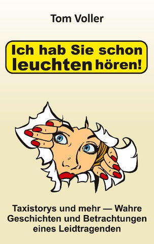 Ich hab Sie schon leuchten hören!