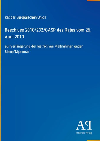 Beschluss 2010/232/GASP des Rates vom 26. April 2010