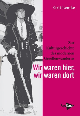 Wir waren hier, wir waren dort