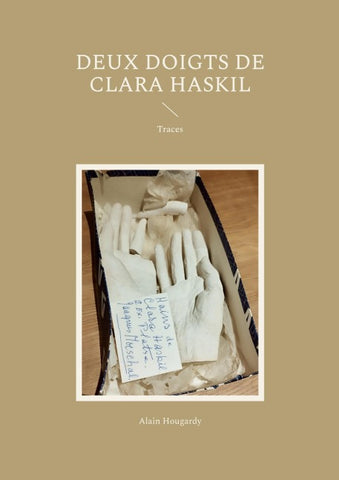 Deux doigts de Clara Haskil