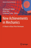 New Achievements in Mechanics