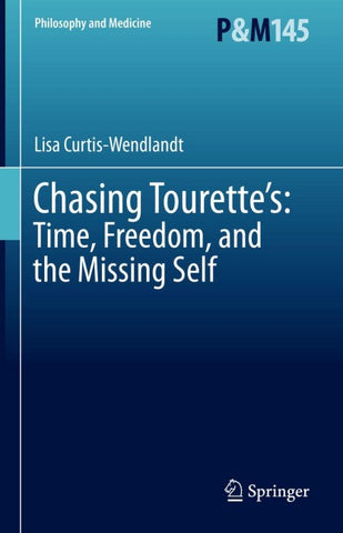 Chasing Tourette’s: Time, Freedom, and the Missing Self