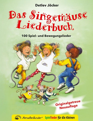 Das Singemäuse Liederbuch (Originalgetreue Neuauflage)