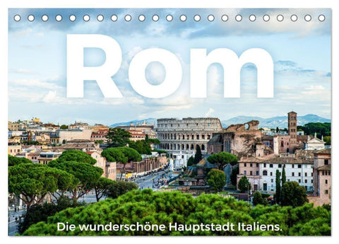 Rom - Die wunderschöne Hauptstadt Italiens. (Tischkalender 2027 DIN A5 quer), CALVENDO Monatskalender