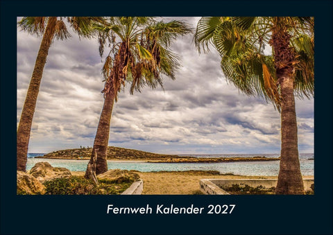 Fernweh Kalender 2027 Fotokalender DIN A4