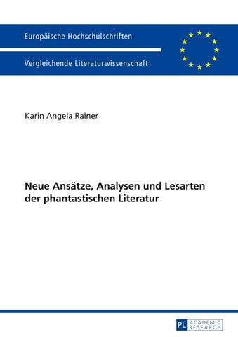 Neue Ansätze, Analysen und Lesarten der phantastischen Literatur