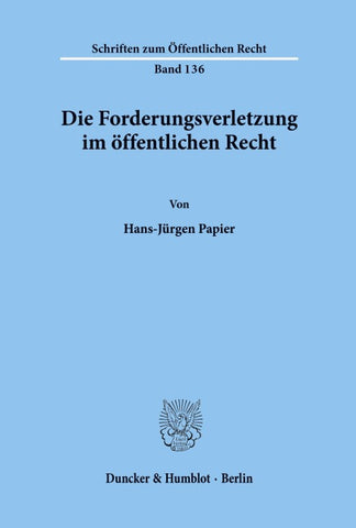 Die Forderungsverletzung im öffentlichen Recht.