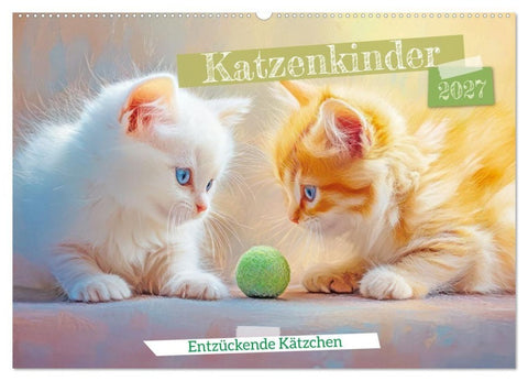 Katzenkinder - Entzückende Kätzchen (Wandkalender 2027 DIN A2 quer), CALVENDO Monatskalender