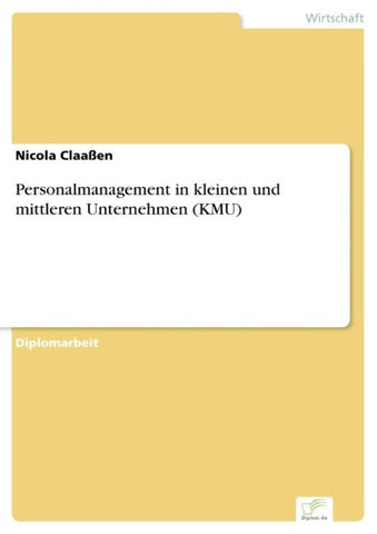 Personalmanagement in kleinen und mittleren Unternehmen (KMU)