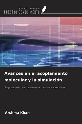 Avances en el acoplamiento molecular y la simulación