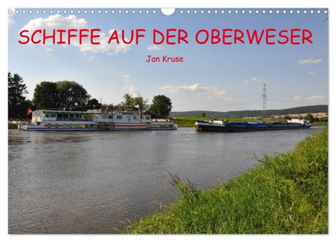 Schiffe auf der Oberweser (Wandkalender 2027 DIN A3 quer), CALVENDO Monatskalender