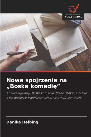 Nowe spojrzenie na "Bosk¿ komedi¿"