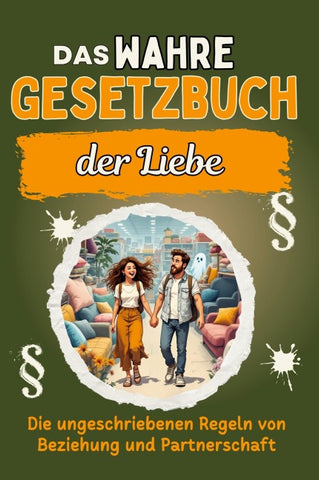Das wahre Gesetzbuch der Liebe