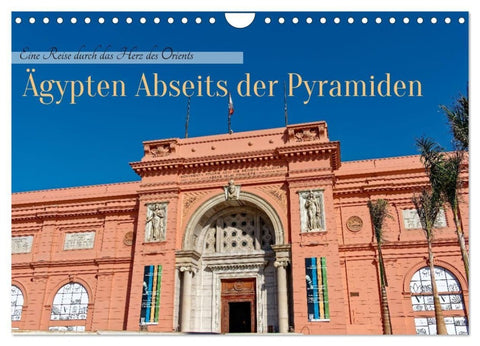 Ägypten Abseits der Pyramiden - Eine Reise durch das Herz des Orients (Wandkalender 2027 DIN A4 quer), CALVENDO Monatskalender