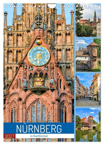 Nürnberg in Hochformat (Wandkalender 2027 DIN A4 hoch), CALVENDO Monatskalender