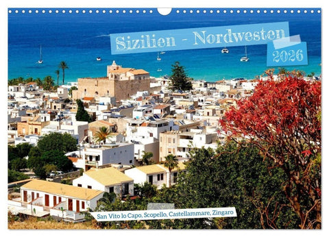 Sizilien - Nordwesten (Wandkalender 2026 DIN A3 quer), CALVENDO Monatskalender