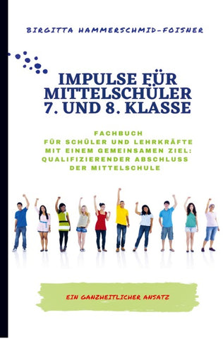 Impulse für Mittelschüler Klasse 7 und 8
