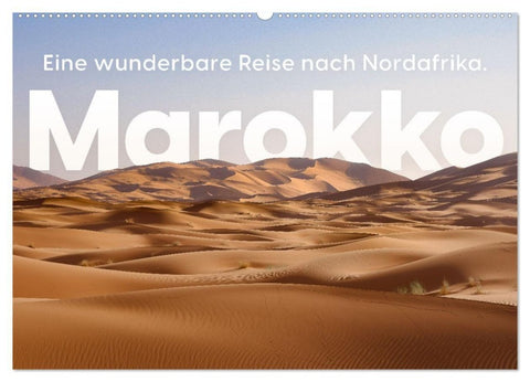 Marokko - Eine wunderbare Reise nach Nordafrika. (Wandkalender 2027 DIN A2 quer), CALVENDO Monatskalender