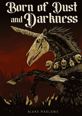 Born of Dust and Darkness