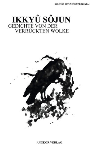 Zen-Gedichte von der Verrückten Wolke