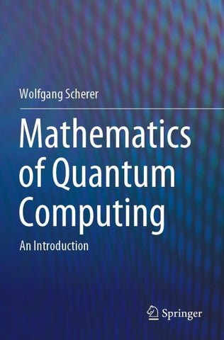 Mathematics of Quantum Computing