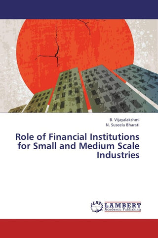 Role of Financial Institutions for Small and Medium Scale Industries