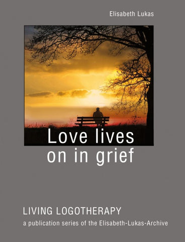 Love lives on in grief