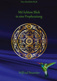 Mit lichtem Blick in eine Prophezeiung