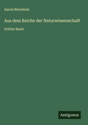 Aus dem Reiche der Naturwissenschaft