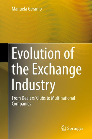 Evolution of the Exchange Industry