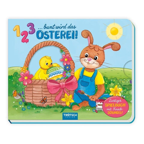 TRÖTSCH - 1 2 3 bunt wird das Osterei Spielbuch mit Knack-Sounds