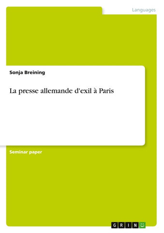 La presse allemande d'exil à Paris
