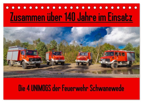 Die 4 UNIMOGS der Feuerwehr Schwanewede (Tischkalender 2027 DIN A5 quer), CALVENDO Monatskalender
