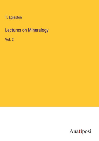 Lectures on Mineralogy