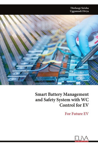 Smart Battery Management  and Safety System with WC  Control for EV