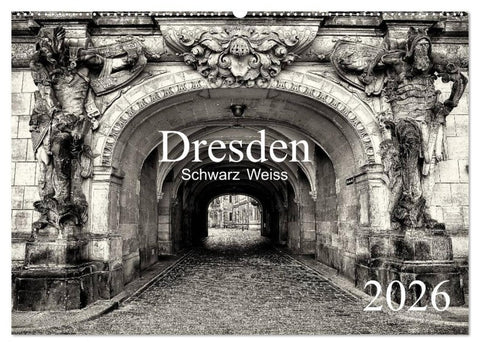 Dresden Schwarz Weiss 2026 (Wandkalender 2026 DIN A2 quer), CALVENDO Monatskalender