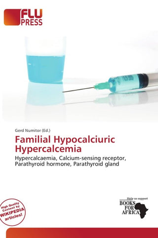 Familial Hypocalciuric Hypercalcemia