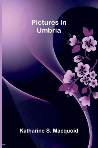 Pictures in Umbria