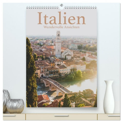 Italien - Wundervolle Ansichten (hochwertiger Premium Wandkalender 2027 DIN A2 hoch), Kunstdruck in Hochglanz