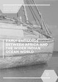 Early Exchange between Africa and the Wider Indian Ocean World