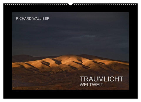 TRAUMLICHT WELTWEIT (Wandkalender 2027 DIN A2 quer), CALVENDO Monatskalender