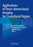 Applications of Three-dimensional Imaging for Craniofacial Region