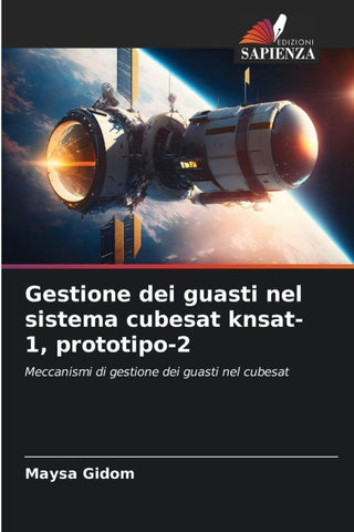 Gestione dei guasti nel sistema cubesat knsat-1, prototipo-2